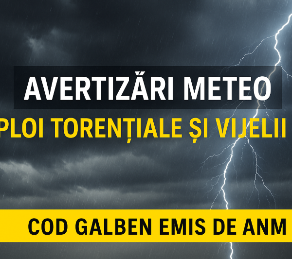 Avertizări meteo de ploi torențiale și vijelii